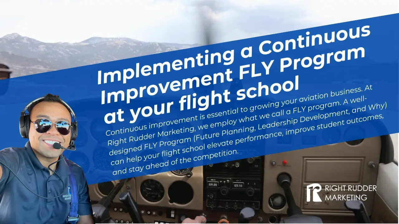 Implementing a Continuous Improvement FLY Program at Your Flight School