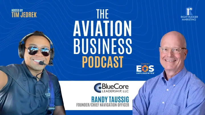 From the Cockpit to the Corner Office: Randy Taussig's Blueprint for Flight School Success