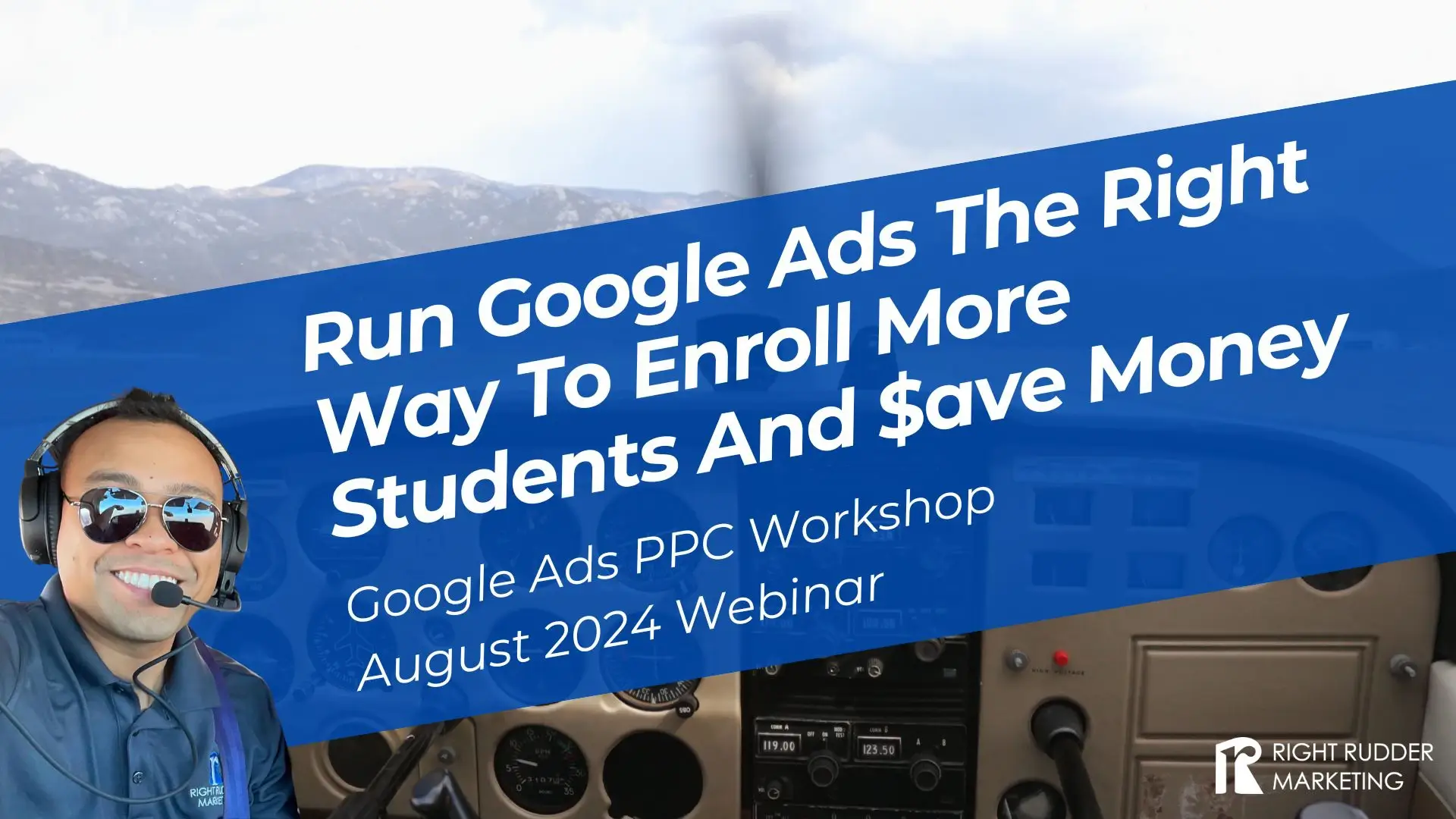 Run Google Ads The Right Way To Enroll More Students And $ave Money