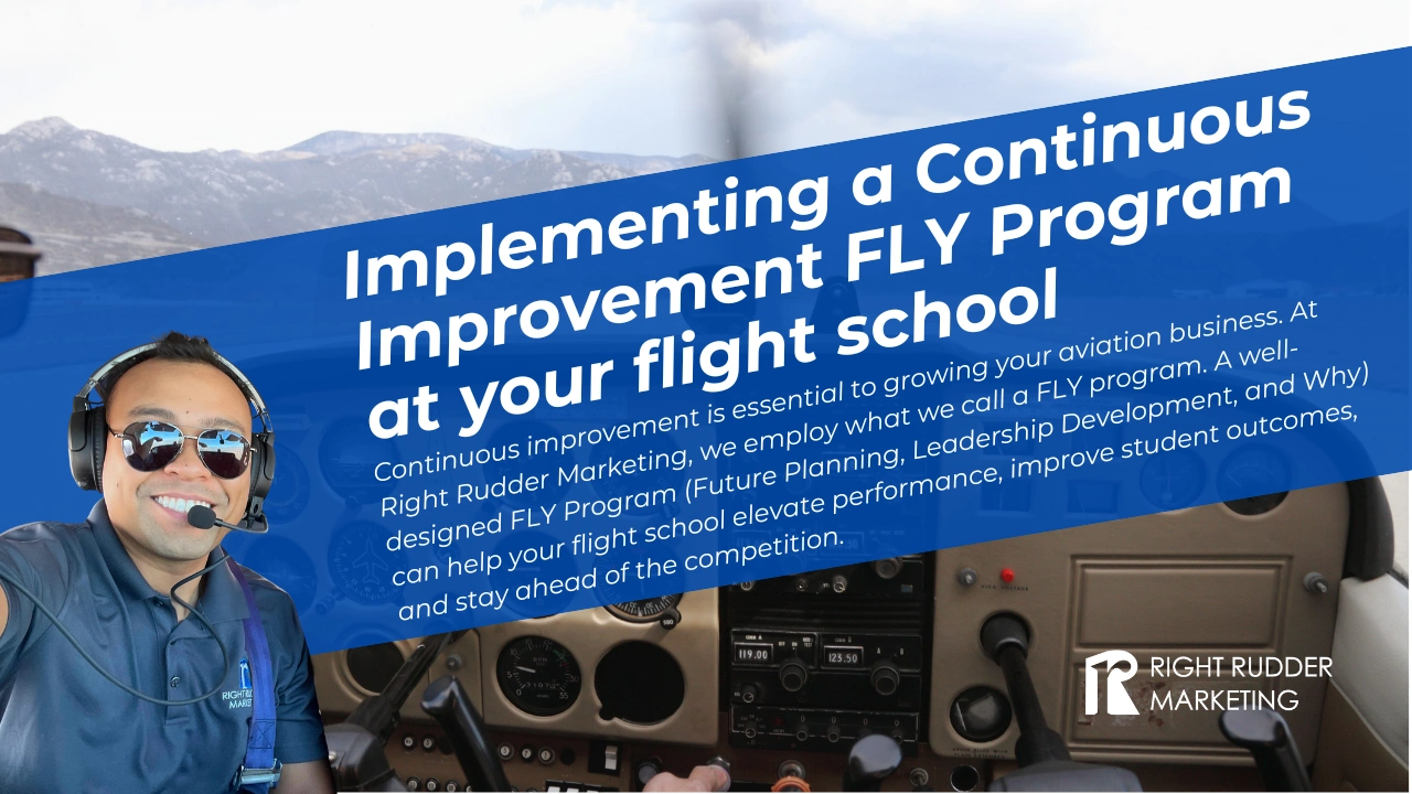 Implementing a Continuous Improvement FLY Program at Your Flight School